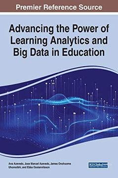 portada Advancing the Power of Learning Analytics and big Data in Education (Advances in Educational Technologies and Instructional Design) (en Inglés)