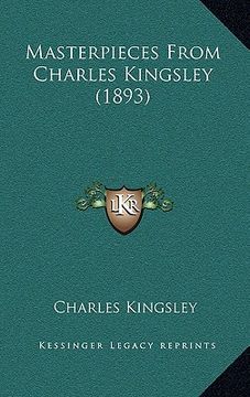 portada masterpieces from charles kingsley (1893) (en Inglés)