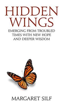 portada Hidden Wings: Emerging from troubled times with new hope and deeper wisdom