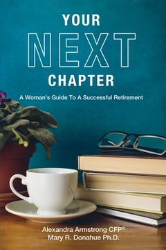 portada Your Next Chapter: A Woman's Guide to a Successful Retirement (en Inglés)