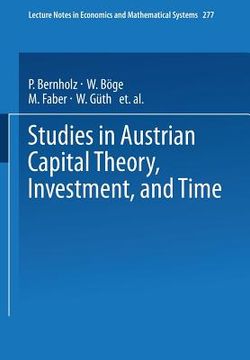 portada studies in austrian capital theory, investment, and time