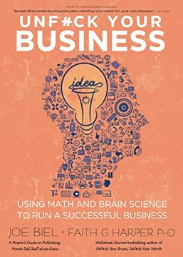 portada Unfuck Your Business: Using Math and Brain Science to run a Successful Business (5-Minute Therapy) 