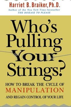 portada Who's Pulling Your Strings? How to Break the Cycle of Manipulation and Regain Control of Your Life (en Inglés)