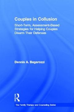 portada couples in collusion: short-term, assessment-based strategies for helping couples disarm their defenses (in English)