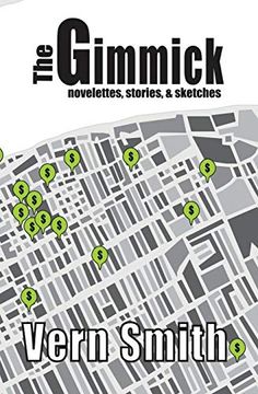 portada The Gimmick: Novelettes, Stories, and Sketches (en Inglés)