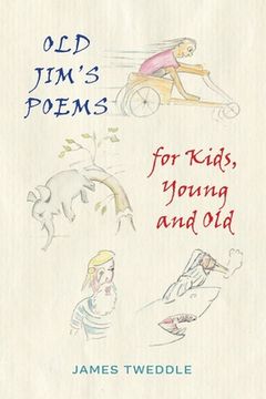 portada Old Jim's Poems for Kids, Young and Old (en Inglés)