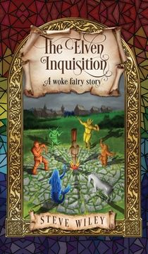 portada The Elven Inquisition: A Woke Fairy Story (en Inglés)
