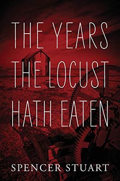 portada The Years the Locust Hath Eaten (en Inglés)