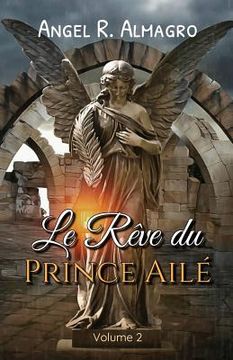 portada Le Rève Du Prince Ailé (Volume 2) (en Francés)