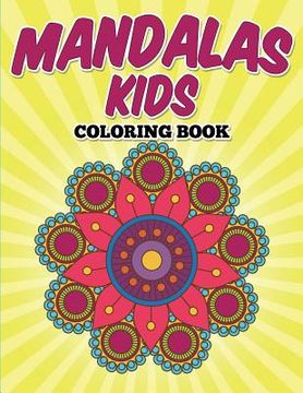 portada Mandalas Kids Coloring Book (en Inglés)