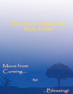 portada the power of blessing study guide (en Inglés)
