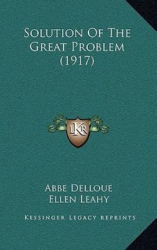portada solution of the great problem (1917)