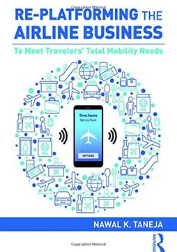 portada Re-Platforming the Airline Business: To Meet Travelers' Total Mobility Needs 