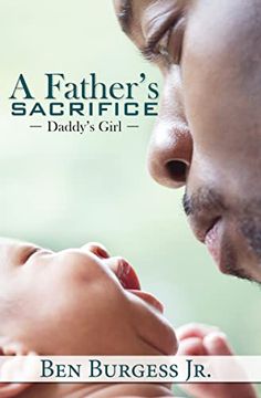 portada A Father'S Sacrifice: Daddy'S Girl (en Inglés)