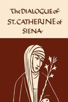 portada Catherine of Siena: The Dialogue of the Seraphic Virgin (en Inglés)