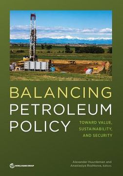 portada Balancing Petroleum Policy: Toward Value, Sustainability, and Security (en Inglés)