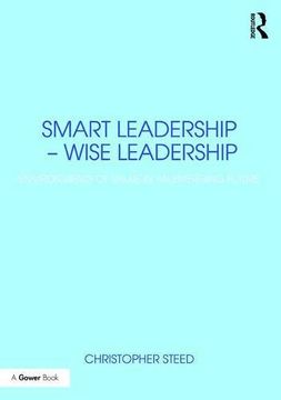 portada Smart Leadership – Wise Leadership: Environments of Value in an Emerging Future