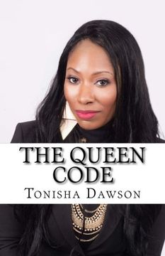 portada The Queen Code: Reigning & Ruling Your Personal Queendom (en Inglés)