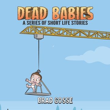 portada Dead Babies: A Series Of Short Life Stories