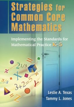 portada Strategies for Common Core Mathematics: Implementing the Standards for Mathematical Practice, k-5 (Volume 1) (en Inglés)