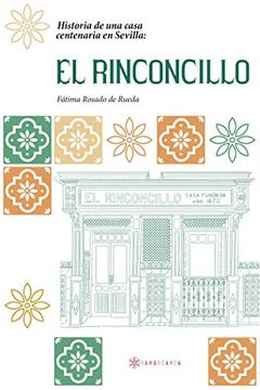 portada Historia de una Casa Centenaria en Sevilla: El Rinconcillo