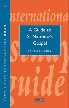 portada Guide to Saint Matthew's Gospel (Isg 37) (Spck International Study Guide) (in English)