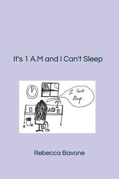 portada It's 1 A.M and I Can't Sleep (en Inglés)