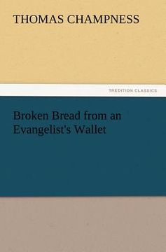 portada broken bread from an evangelist's wallet (en Inglés)