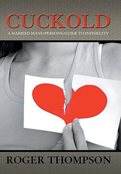 portada Cuckold: A Married Mans (Persons) Guide to Infidelity (in English)