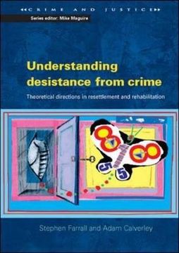 portada Understanding Desistance From Crime (Crime and Justice) (en Inglés)