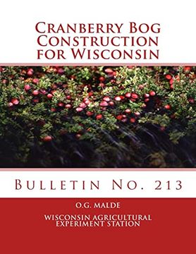 portada Cranberry bog Construction for Wisconsin: Bulletin no. 213 (en Inglés)