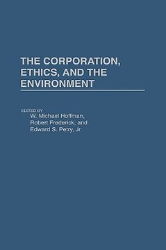 portada the corporation, ethics, and the environment (en Inglés)