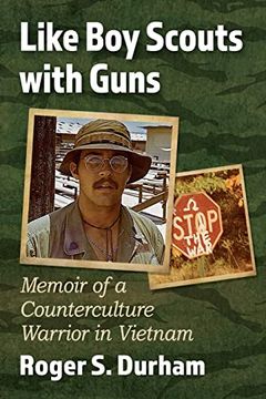portada Like boy Scouts With Guns: Memoir of a Counterculture Warrior in Vietnam (en Inglés)