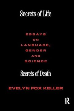 portada Secrets of Life, Secrets of Death: Essays on Science and Culture (en Inglés)