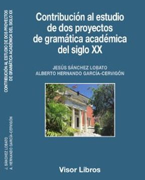 portada Contribución al Estudio de dos Proyectos de Gramática Académica del Siglo xx (Visor Lngüística) (in Spanish)