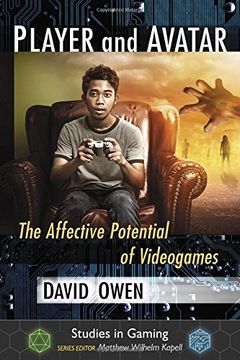 portada Player and Avatar: The Affective Potential of Videogames (Studies in Gaming)