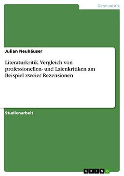portada Literaturkritik Vergleich von Professionellen und Laienkritiken am Beispiel Zweier Rezensionen (en Alemán)