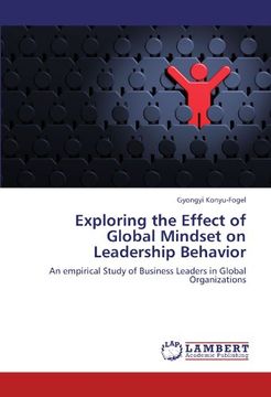 portada exploring the effect of global mindset on leadership behavior (en Inglés)