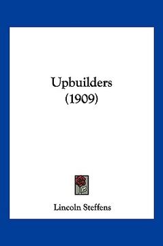 portada upbuilders (1909) (en Inglés)