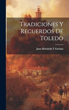 portada Tradiciones y Recuerdos de Toledo