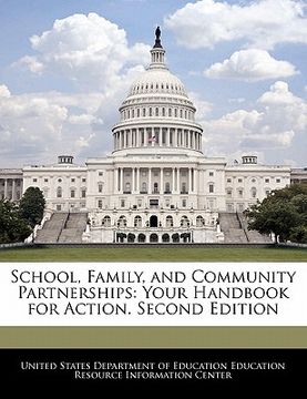 portada school, family, and community partnerships: your handbook for action. second edition (en Inglés)