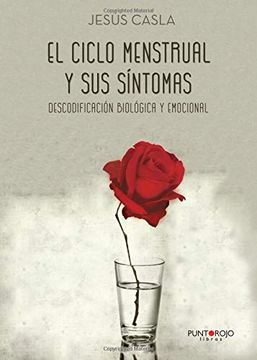 portada El Ciclo Menstrual y sus Síntomas: Descodificación Biológica (in Spanish)