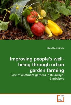 portada Improving people?s well-being through urban garden farming: Case of allotment gardens in Bulawayo, Zimbabwe