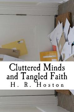 portada Cluttered Mind and Tangled Faith: Overcoming Fear, Doubt and Worry