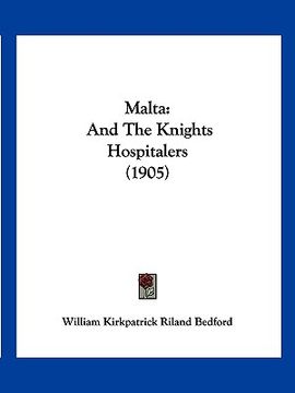 portada malta: and the knights hospitalers (1905)