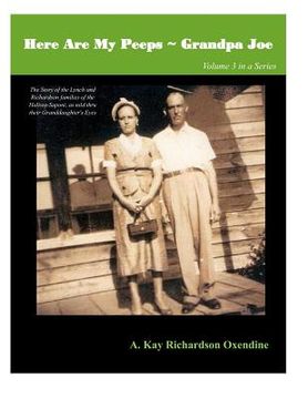 portada Here Are my Peeps- Grandpa Joe: The Story of the Lynch and Richardson families of the Haliwa-Saponi, as told thru their Granddaughter's Eyes (in English)