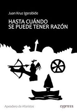 portada Hasta Cuándo se Puede Tener Razón: 23 (Apeadero de Aforistas) (in Spanish)