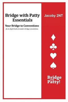 portada Jacoby 2NT: Bridge with Patty Essentials: Jacoby 2NT (in English)