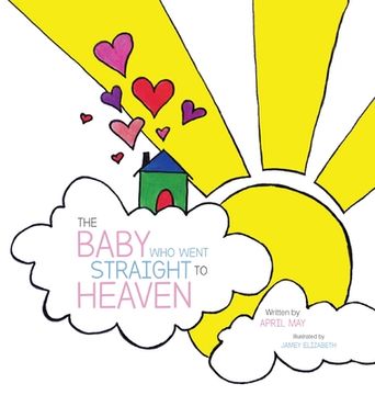 portada The Baby Who Went Straight to Heaven (en Inglés)