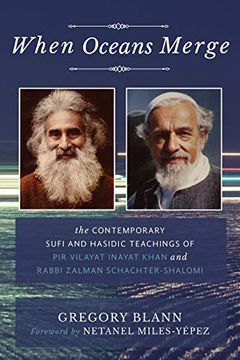 portada When Oceans Merge: The Contemporary Sufi and Hasidic Teachings of pir Vilayat Khan and Rabbi Zalman Schachter-Shalomi (en Inglés)